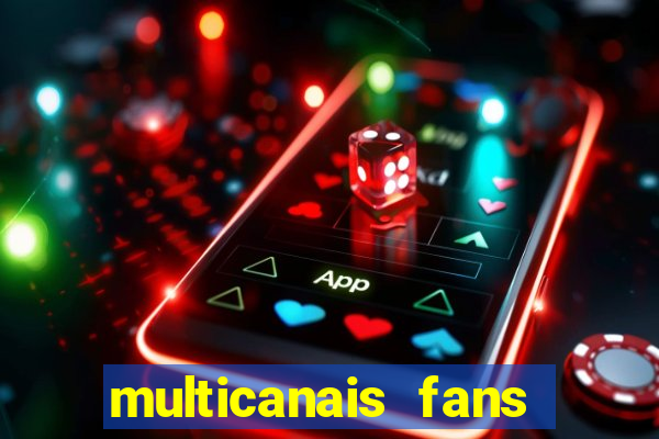 multicanais fans jogo ao vivo